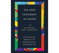 The New Testament in Color: A Multiethnic Bible Commentary