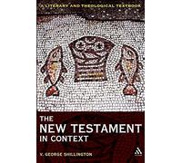 The New Testament in Context: A Literary and Theological Textbook