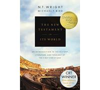 The New Testament in its World : An Introduction to the History, Literature and Theology of the First Christians