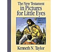 The New Testament in Pictures for Little Eyes