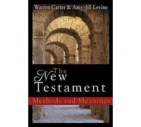The New Testament: Methods and Meanings