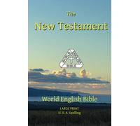 The New Testament: World English Bible Large Print