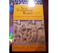 The New Testament World: Insights from Cultural Anthropology