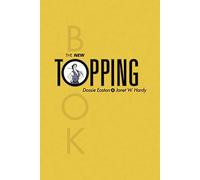 [The New Topping Book] [By: Easton, Dossie] [March, 2002]