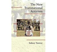 The New Transnational Activism (Cambridge Studies in Contentious Politics)