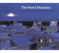 The New Urbanism: Toward an Architecture of Community (P/L CUSTOM SCORING SURVEY)