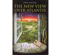 The New View over Atlantis by John Michell (17-Feb-1986) Paperback