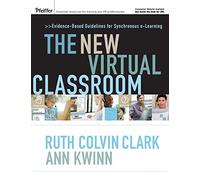 The New Virtual Classroom: Evidence-based Guidelines for Synchronous e-Learning