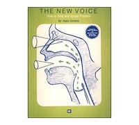 The New Voice : How to Sing and Speak Properly