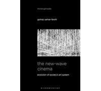The New-Wave Cinema: Evolution of Society’s Art System (Thinking Media)