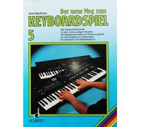 The New Way To Play Keyboard Volume 5 For Keyboard By Axel Benthien