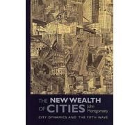 The New Wealth of Cities: City Dynamics and the Fifth Wave