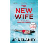 The New Wife : a gripping escapist thriller from the author of The Girl Before