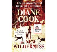 The New Wilderness: SHORTLISTED FOR THE BOOKER PRIZE 2020 (MMP)