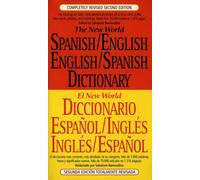 The New World Spanish/English,English/Spanish Dictionary: Second Edition: Completely Revised Second Edition