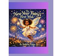 The New Year Fairy’s First Wish