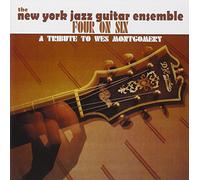 The New York Jazz Guitar Ensemble - Four On Six - A Tribute To Wes Montgomery