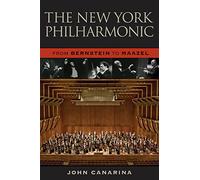 The New York Philharmonic: From Bernstein to Maazel (Amadeus)