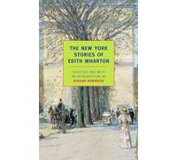 The New York Stories Of Edith Wharton (New York Review Books Classics)