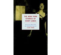 The New York Stories Of Henry James: (Main)