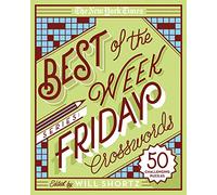 The New York Times Best of the Week Series: Friday Crosswords: 50 Challenging Puzzles (New York Times Crossword Puzzles)