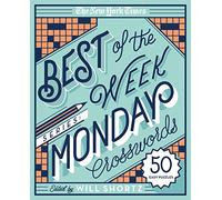 The New York Times Best of the Week Series: Monday Crosswords: 50 Easy Puzzles (New York Times Crossword Puzzles)