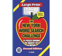 The New York Word Search Challenge Second Edition: 64 Puzzles Covering the Greatest City in History