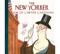 The New Yorker Book of Lawyer Cartoons