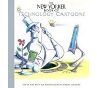 The New Yorker Book of Technology Cartoons