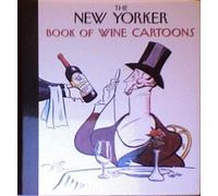 The New Yorker Book of Wine Cartoons