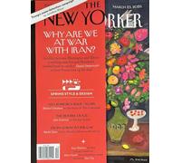 The New Yorker Magazine March 23, 2026 Why Are We At War With Iran