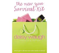 THE NEW YOU SURVIVAL KIT: A Hilarious Contemporary Romantic Comedy Set in the Fast-Paced World of London PR