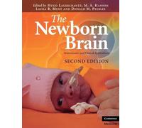 The Newborn Brain: Neuroscience and Clinical Applications