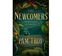 The Newcomers : The Chronicles of Touperdu, Book I
