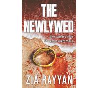 The Newlywed: An Addictive Psychological Thriller: 1