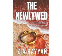 The Newlywed: An Addictive Psychological Thriller