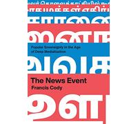 The News Event: Popular Sovereignty in the Age of Deep Mediatization