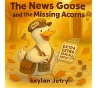 The News Goose and the Missing Acorns