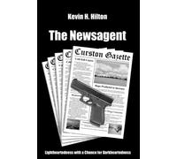 The Newsagent: Lightheartedness with a Chance for Darkheartedness (Hilton Multiverse)