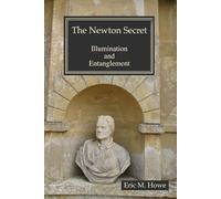 The Newton Secret, Books 1 and 2: Illumination and Entanglement