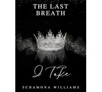 The Next Breath I Take