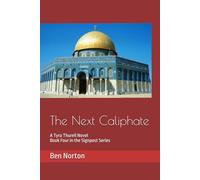The Next Caliphate: A Tyra Thurell Novel (The Signpost Series)
