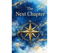 The Next Chapter: Application Tracker & Career Planner - A Guided Job Search Journal to Track Applications, Interviews, Company Research, Reflections & Job Offers