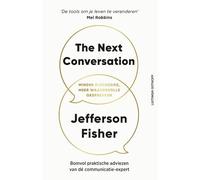 The next conversation: minder discussies, meer waardevolle gesprekken