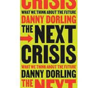 The Next Crisis: What We Think About the Future