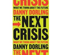The Next Crisis – What We Think About the Future