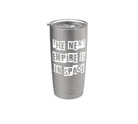 The Next Empire is in Space Stainless Steel Insulated Tumbler