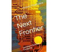 The Next Frontier: Investing in Quantum Computing (The Quantum Capital)