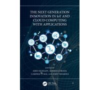 The Next Generation Innovation in IoT and Cloud Computing with Applications