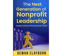 The Next Generation of Nonprofit Leadership